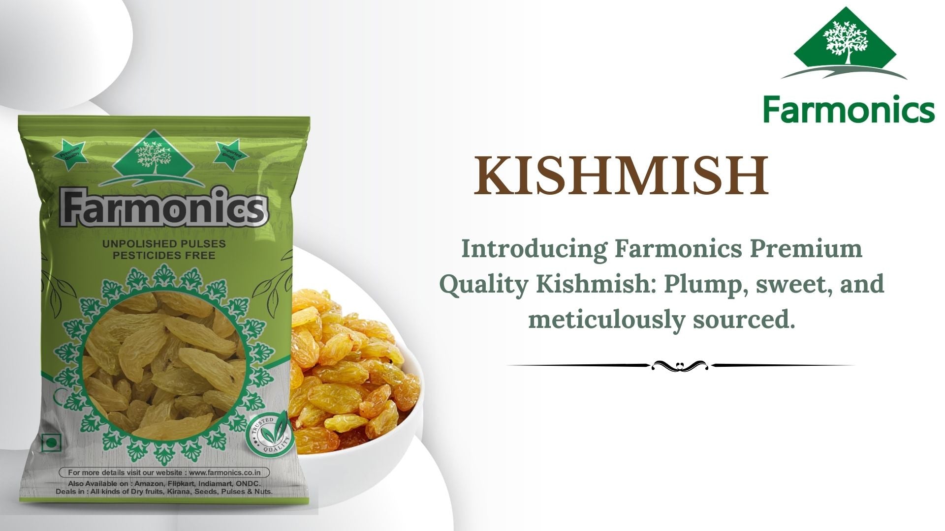 Get the best quality  from Farmonics Kishmish/Raisins