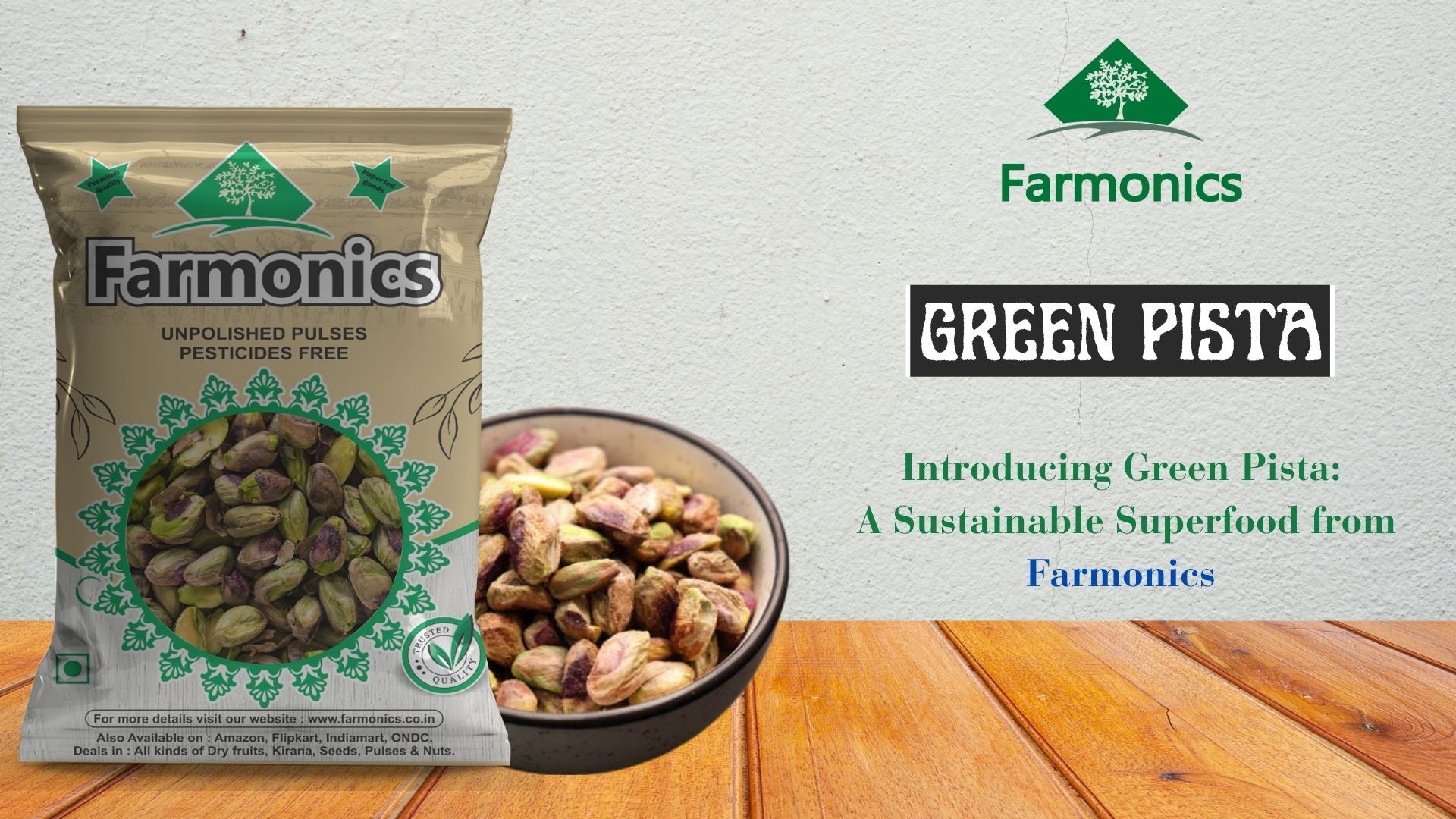 Get the best quality of green pist from farmonics