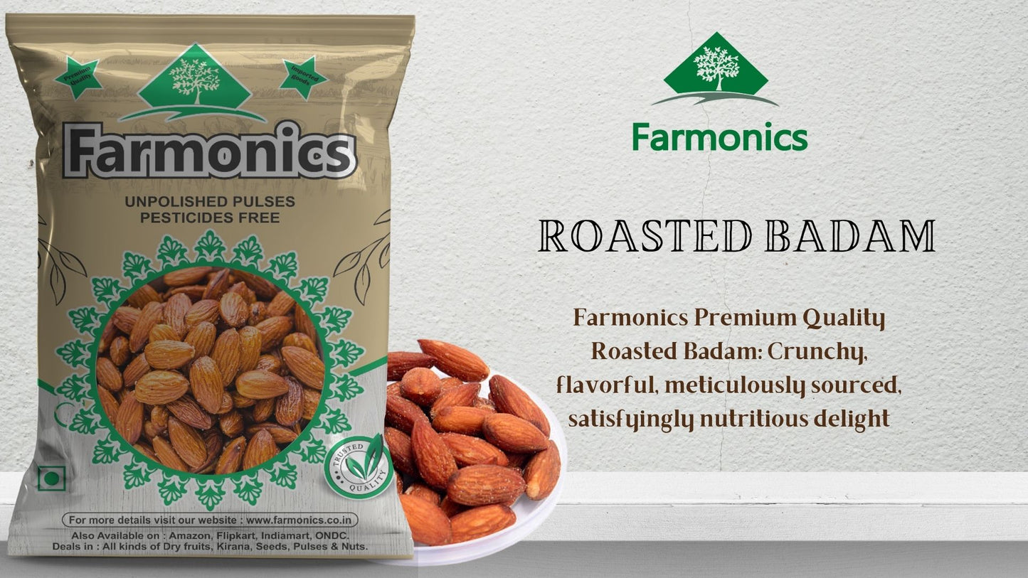  Get the best quality  from Farmonics Roasted almonds/Roasted Badam