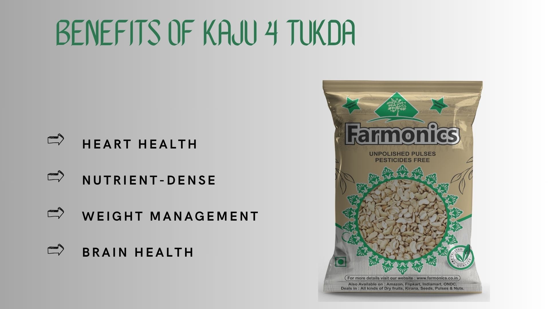 Benefits you will get from farmonics product like  kaju 4 piece