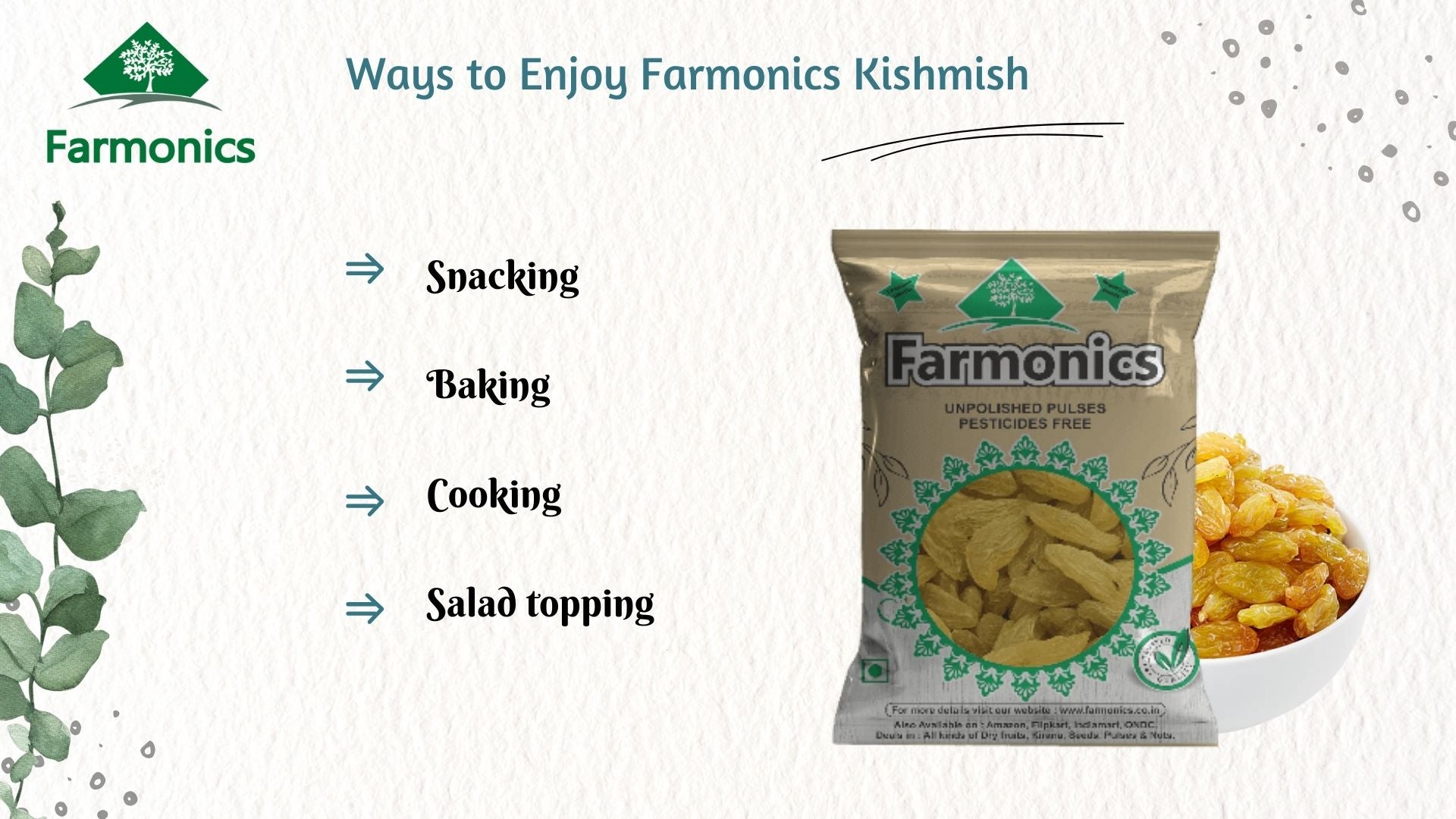 Ways in which you can use farmonics best quality  kandhari kishmish
