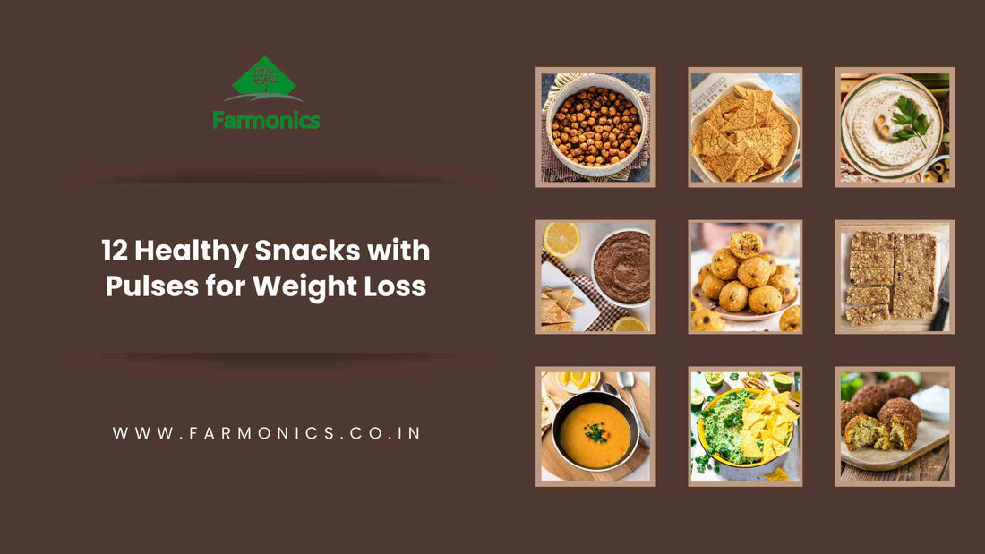 12 Healthy Snacks with Pulses for Weight Loss 	