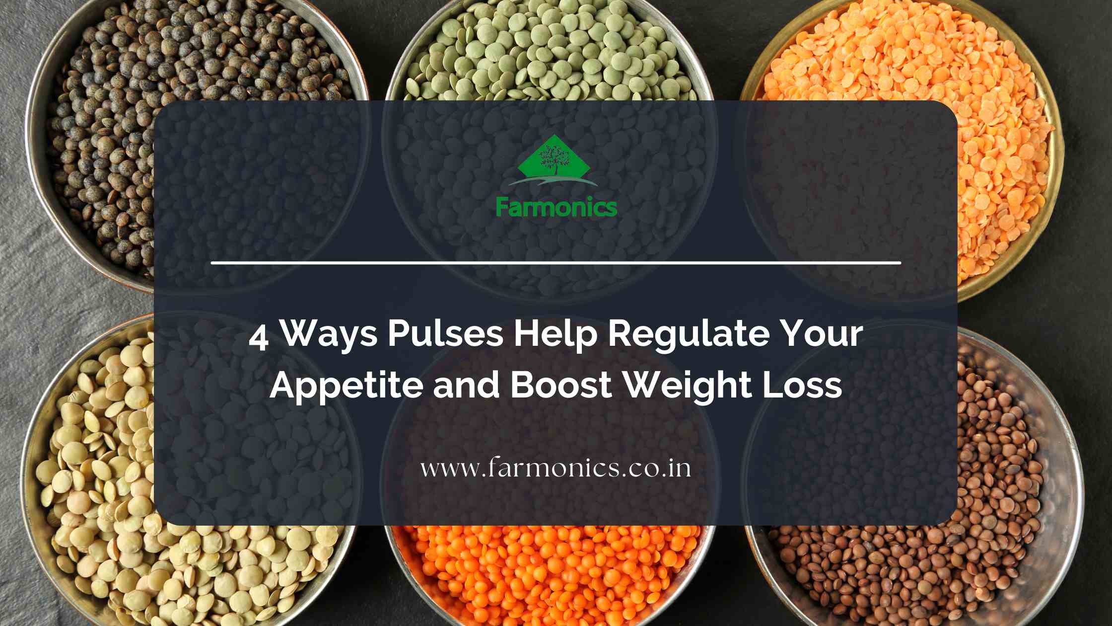 Pulses Control Appetite & Boost Weight Loss | Farmonics