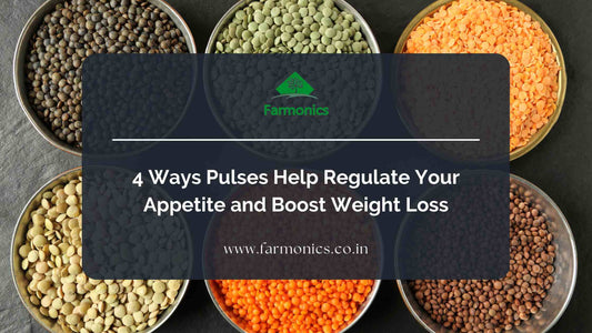 4 Ways Pulses Help Regulate Your Appetite and Boost Weight Loss