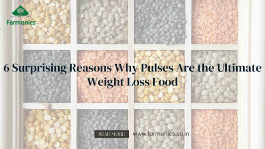 6 Surprising Reasons Why Pulses Are the Ultimate Weight Loss Food