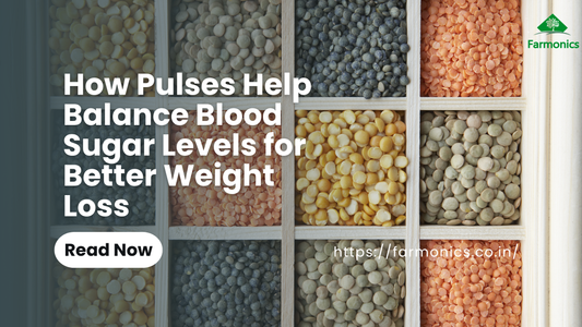 How Pulses Help Balance Blood Sugar Levels for Better Weight Loss 	