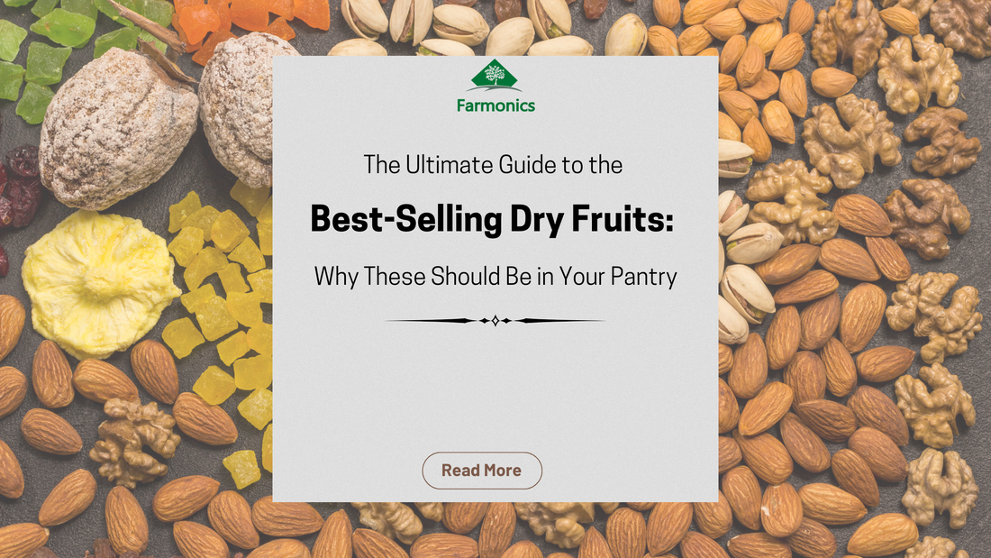 Best selling dry fruits