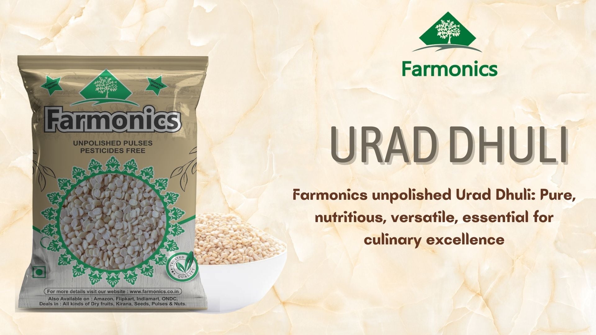 Get the best quality  from Farmonics urad dhuli 