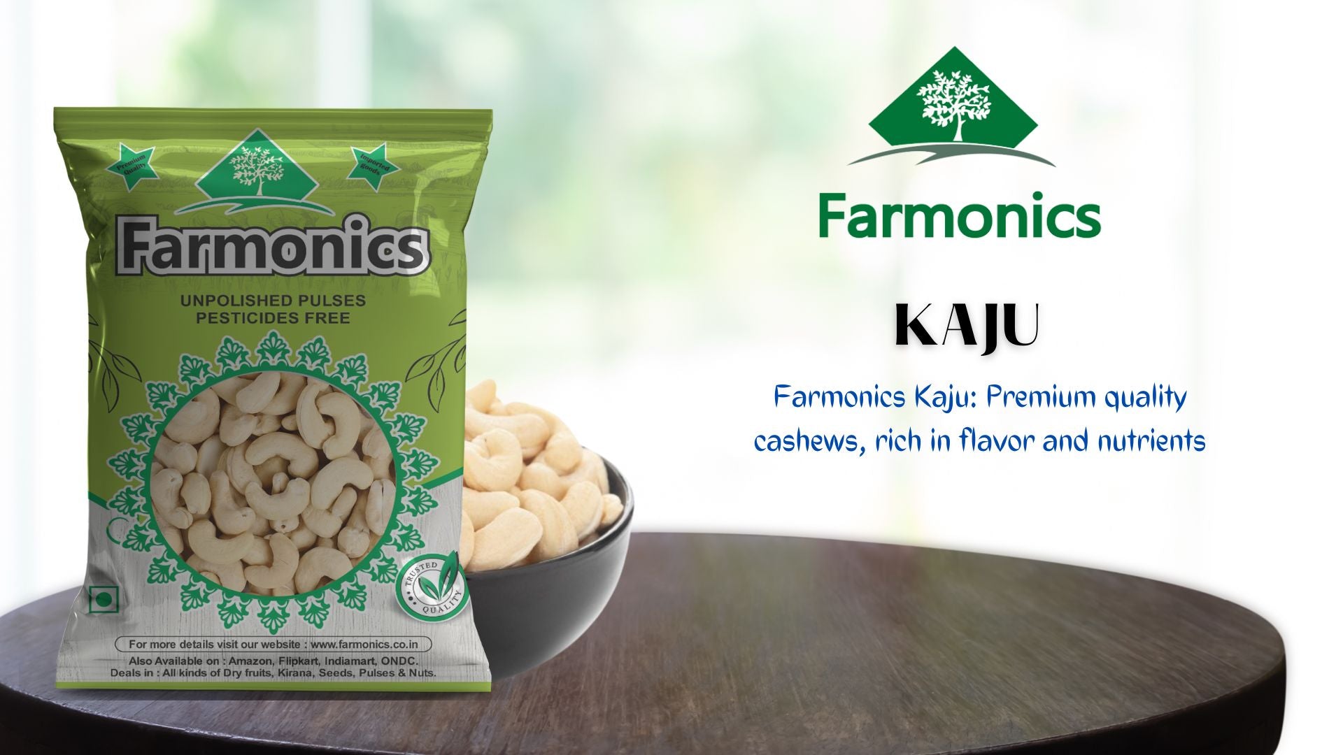 Get the best quality  from Farmonics Kaju/cashew 
