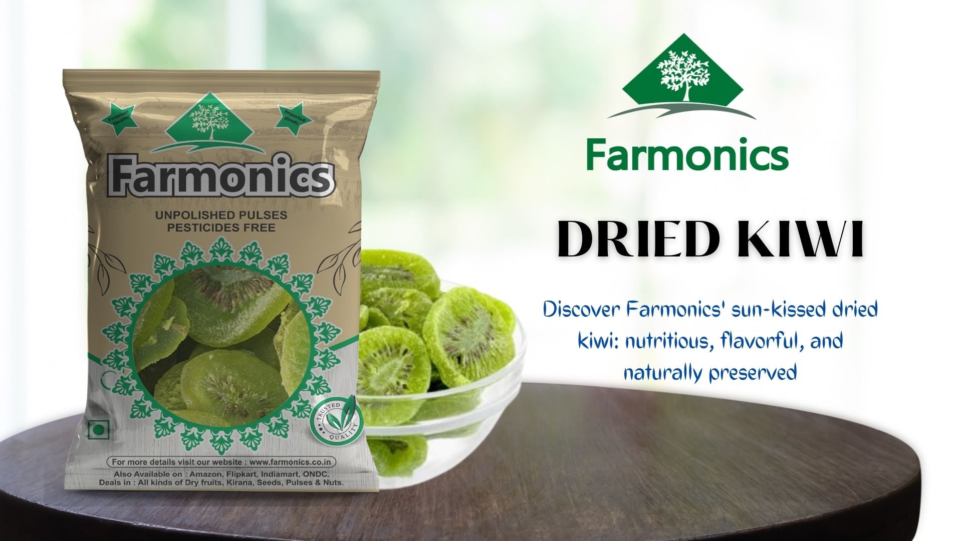 discover the premium quality range of dried kiwi from Farmonics