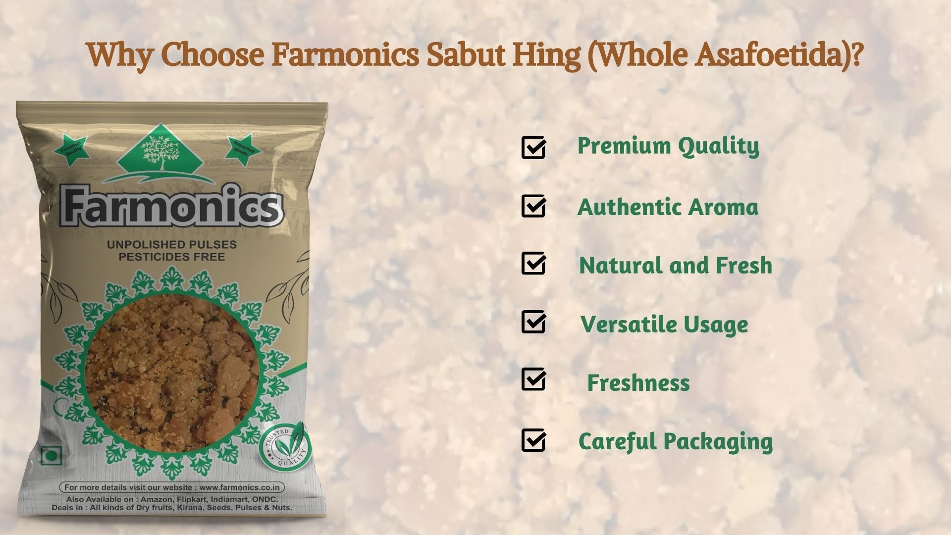 here are the list of reasons why you should choose farmonics best quality whole hing 