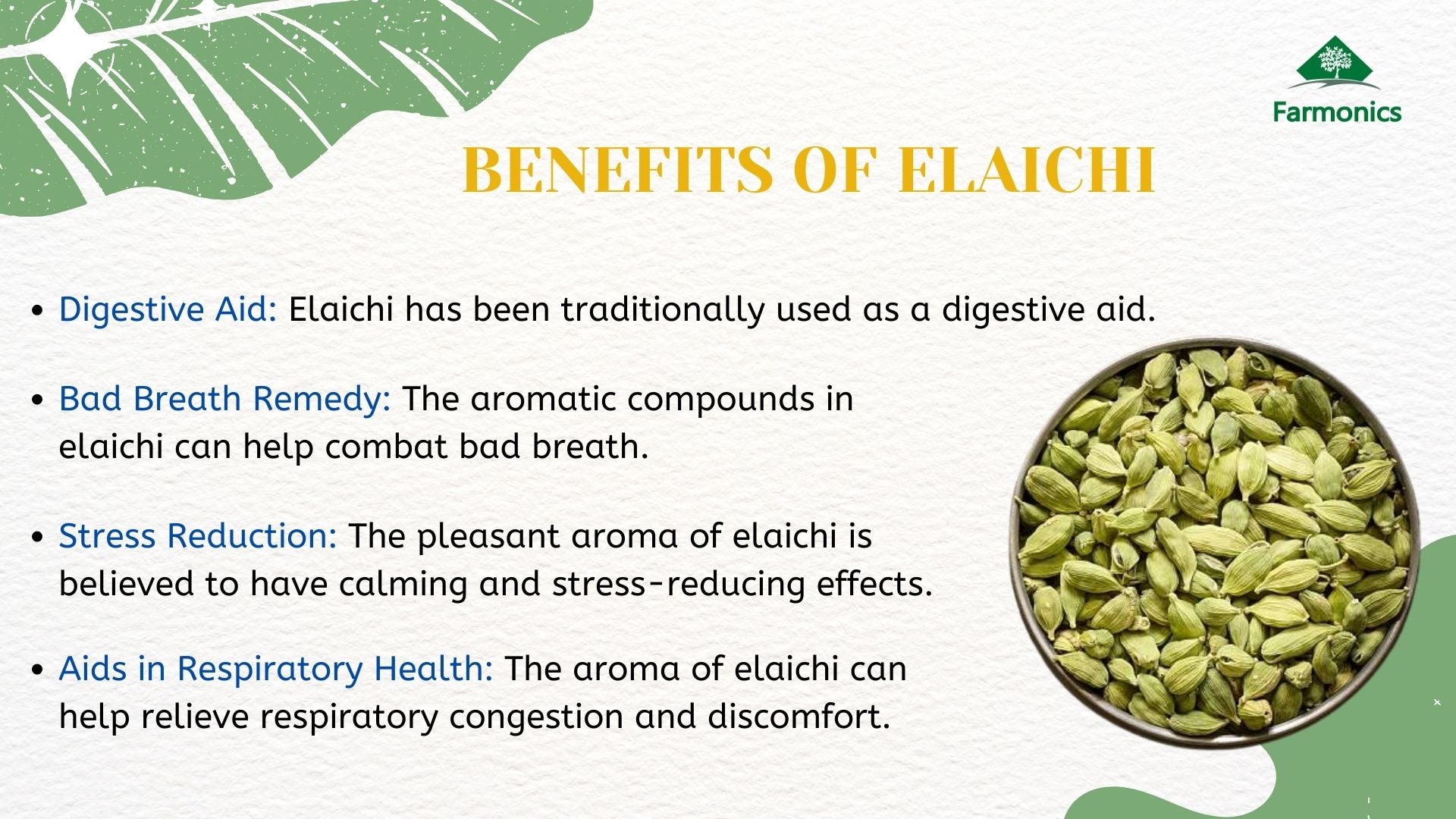 here are the list of benefits of elaichi from farmonics