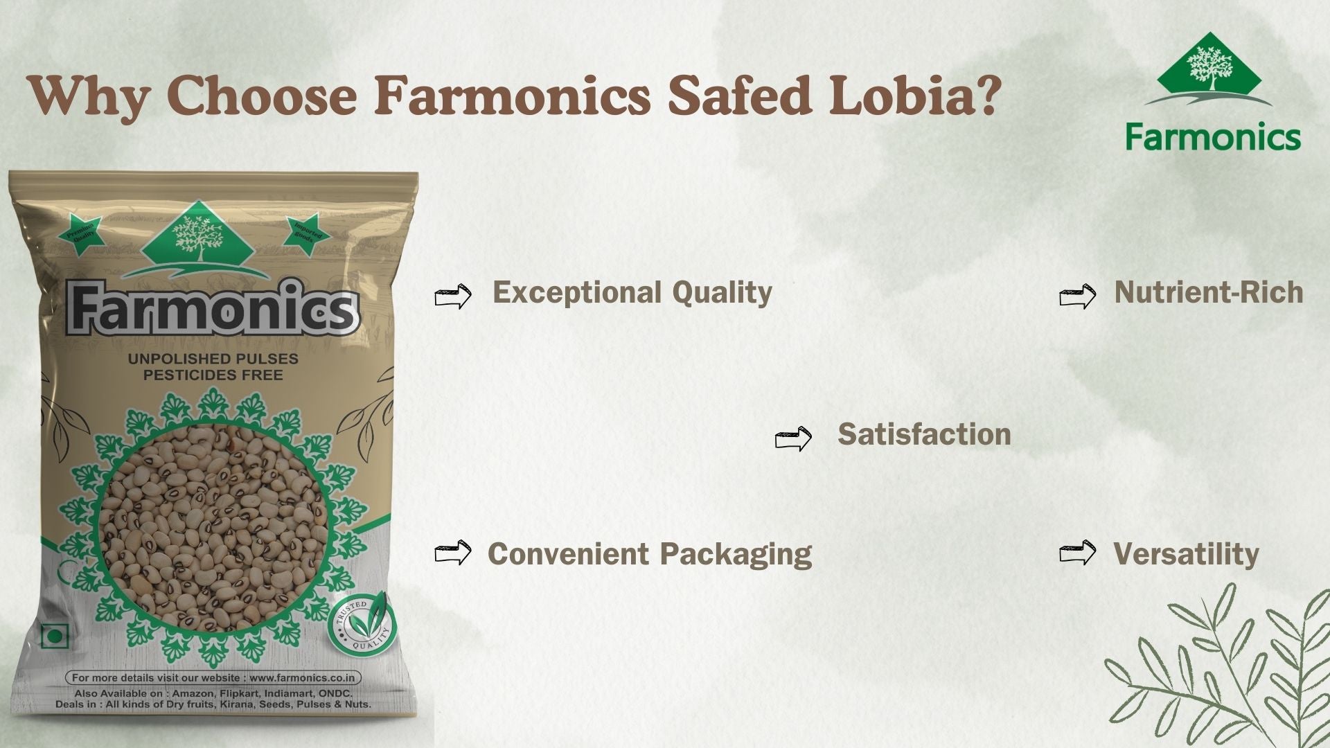 here are list of reasons why you should choose farmonics safed lobiya 