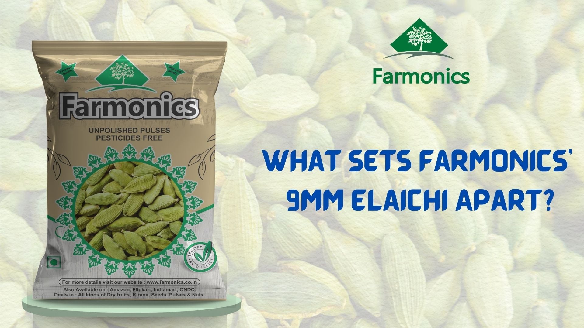 what sets farmonics premium quality elaichi apart