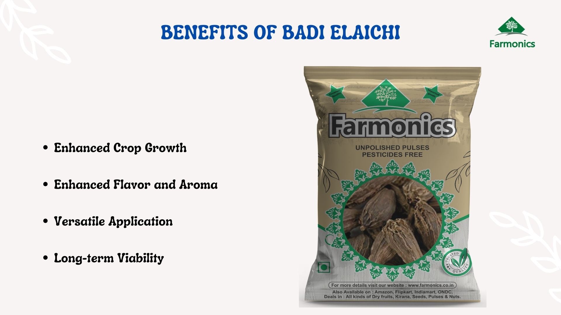 Benefits you can avail from Farmonics best quality badi elaichi