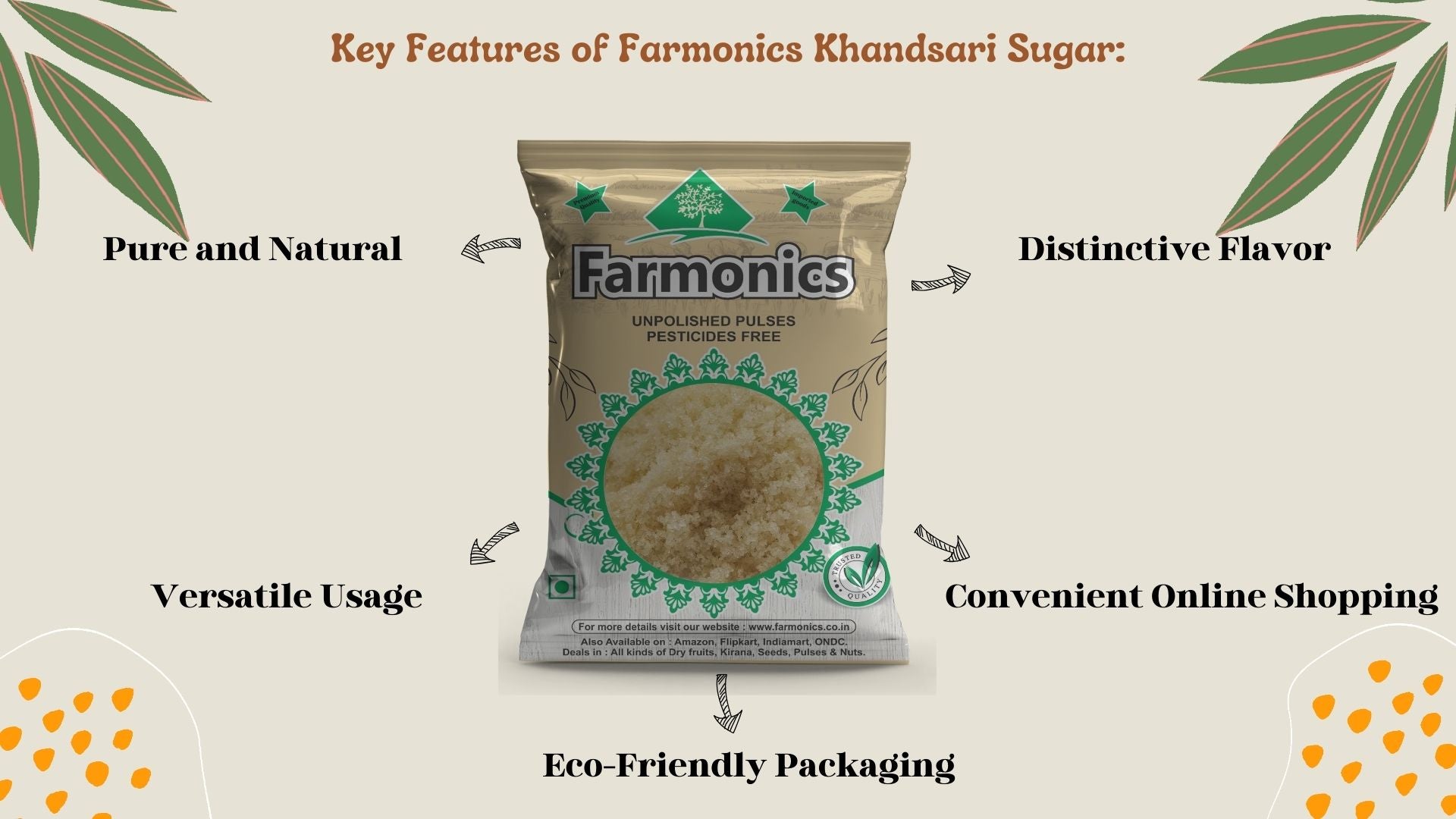 key features of farmonics best quality khand 