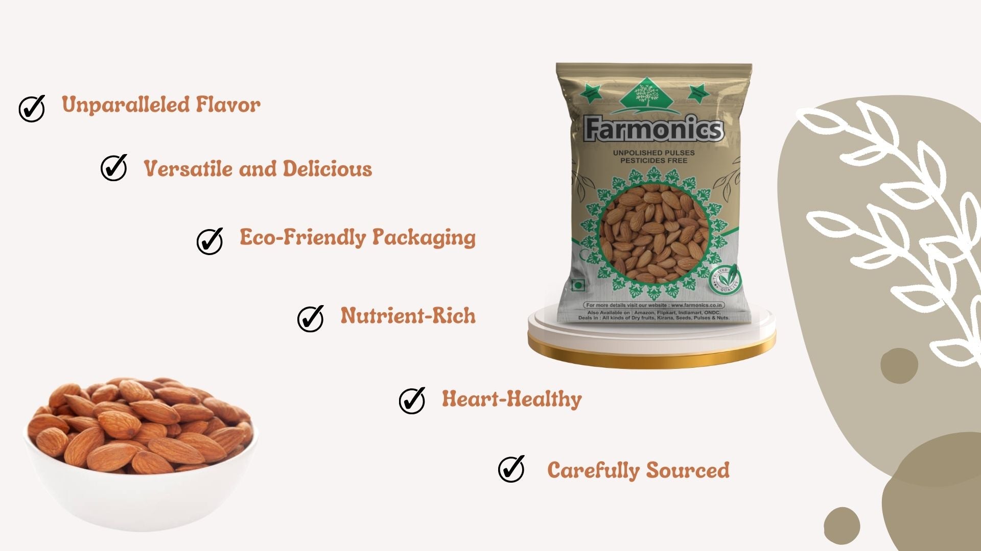 here are some of the reasons why you should choose farmonics gurbandi almonds