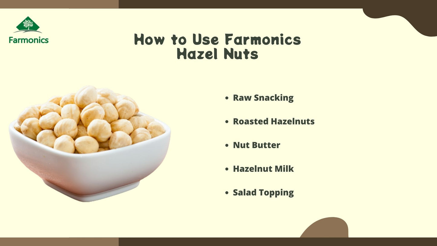 ways in which you can use farmonics best quality hazel nuts 3