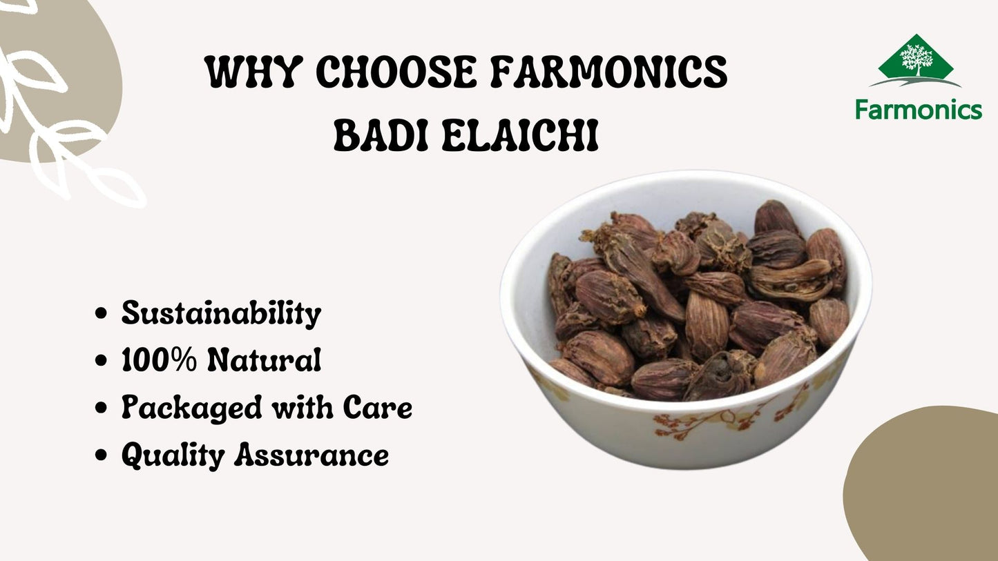 Reasons why you should choose Farmonics best quality Badi elaichi 