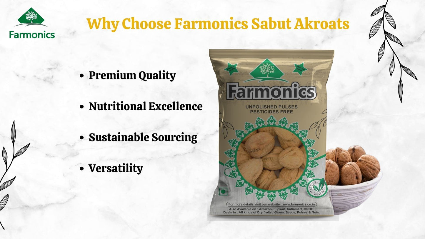 Some of the reasons why you should choose farmonics best quality   akroat sabut/whole walnuts