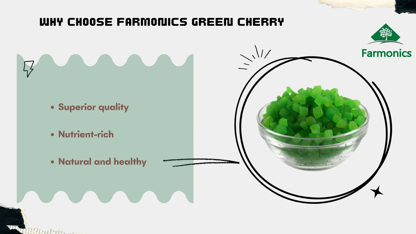 reasons why you  choose farmonics best quality greencherry 