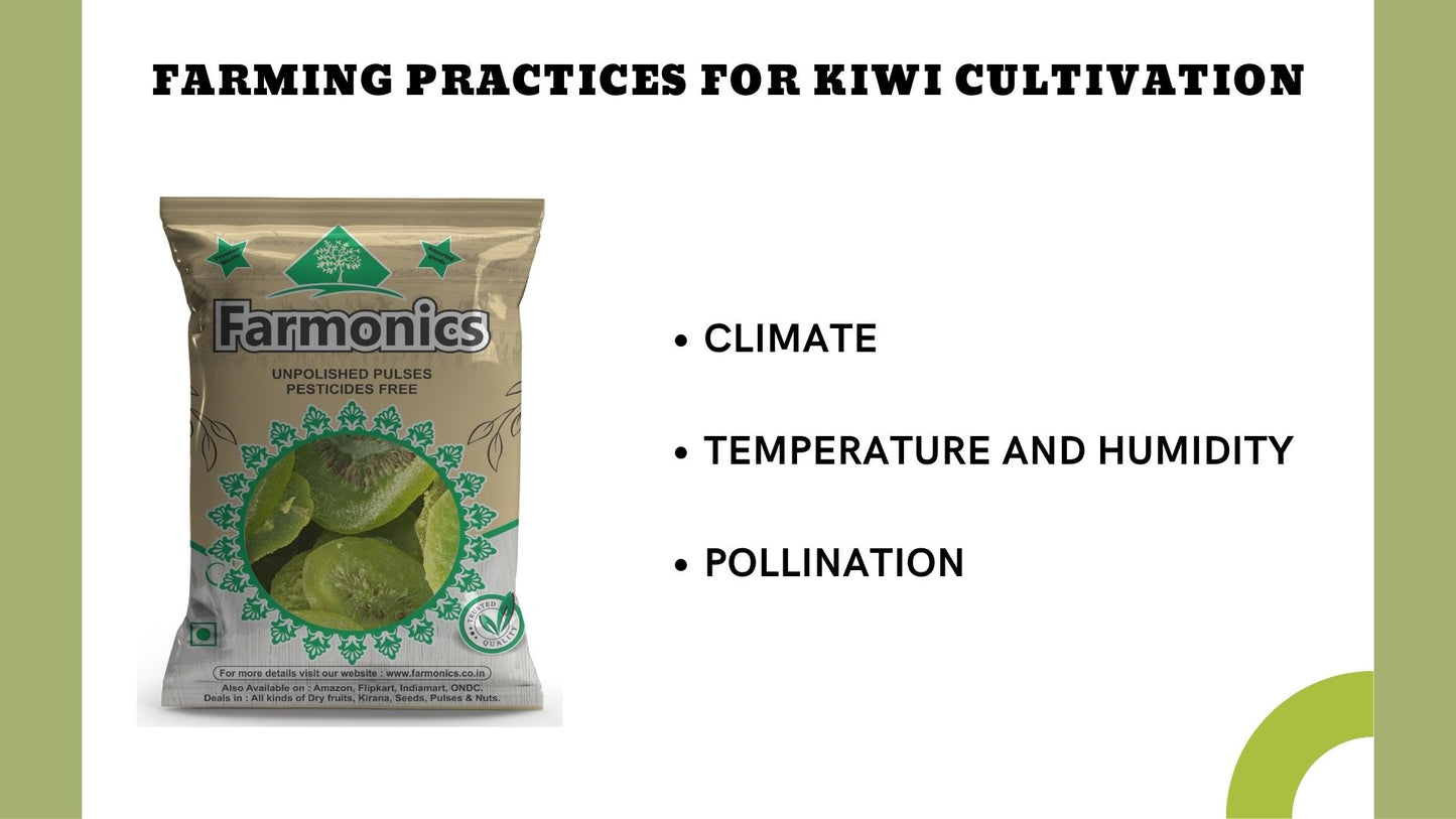 Farmonics pratices of kiwi cultivation 