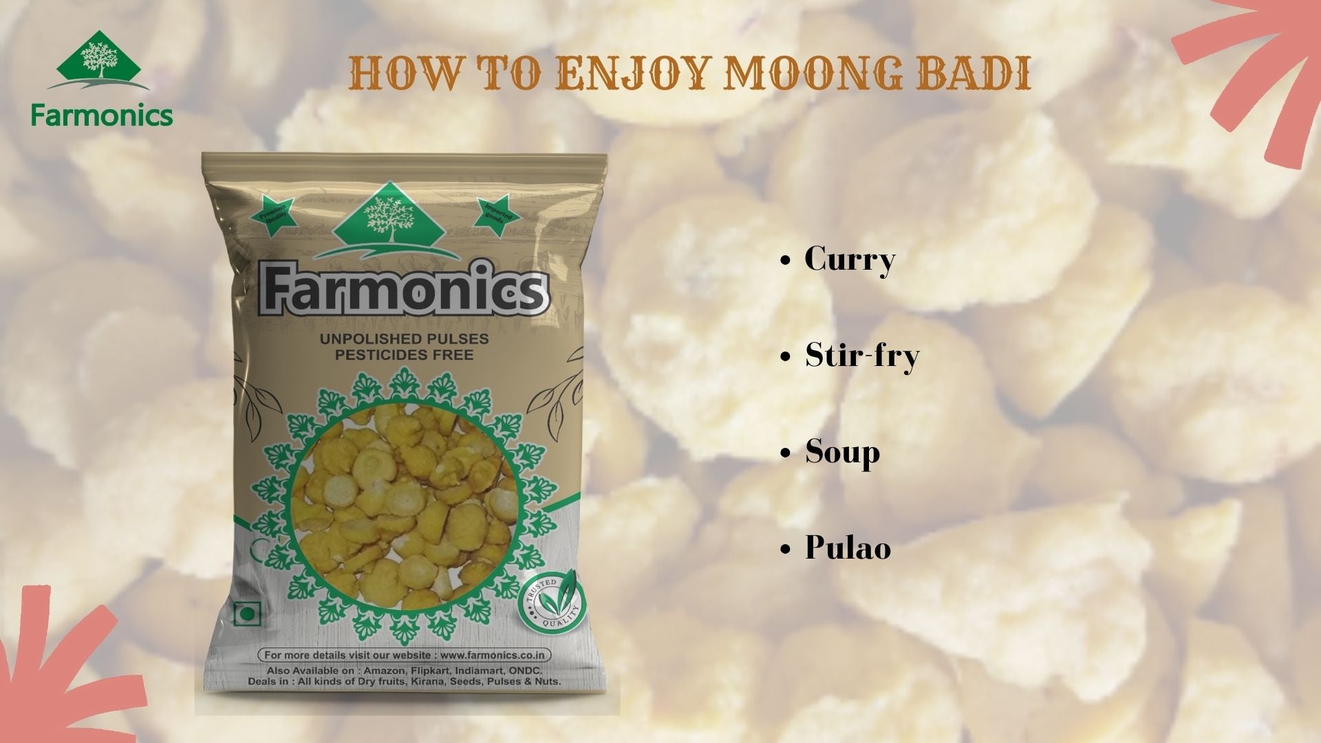 ways in which you can enjoy Farmonics moong badi 