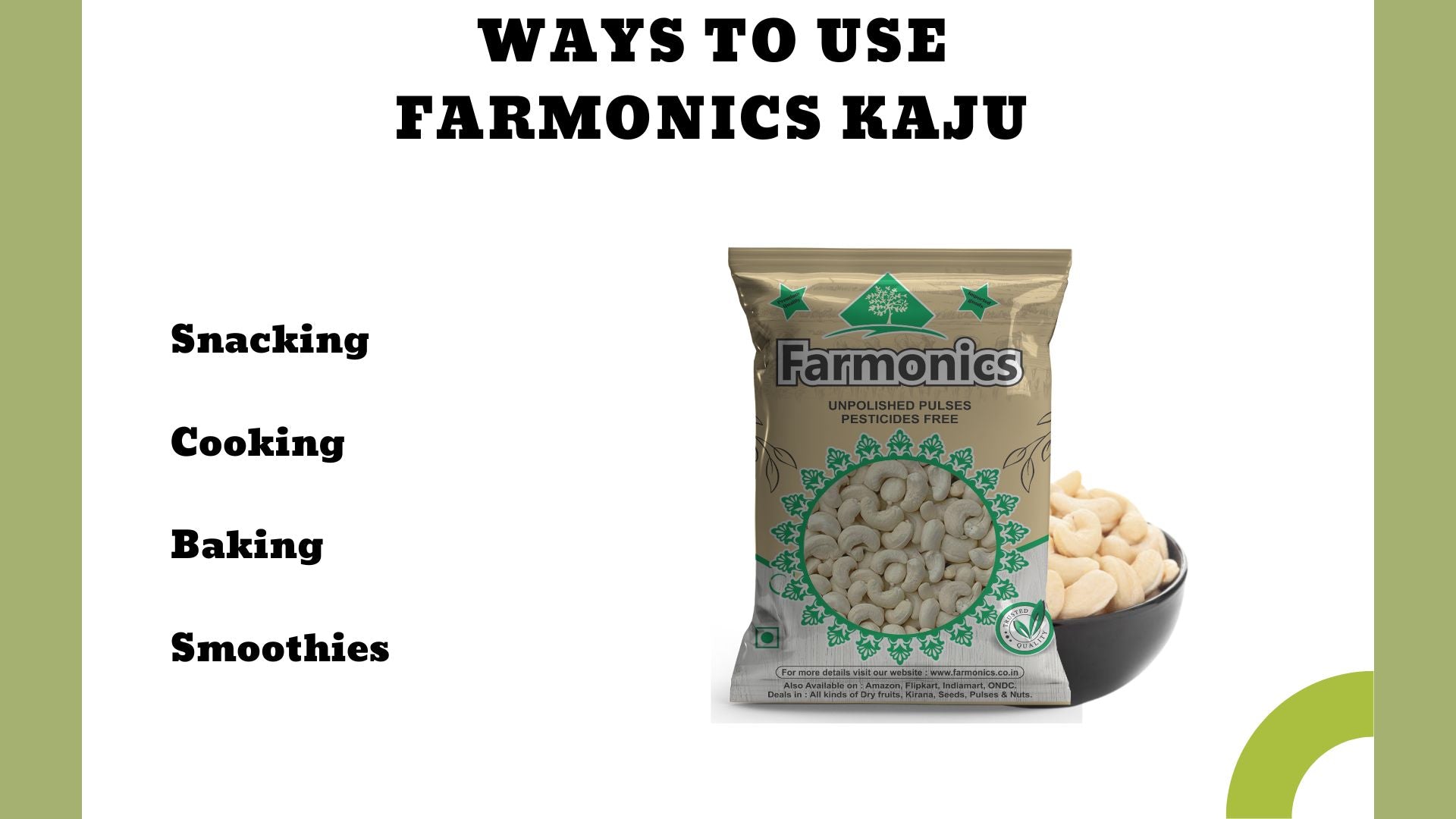 Ways in which you can use farmonics best quality   kaju/cashew