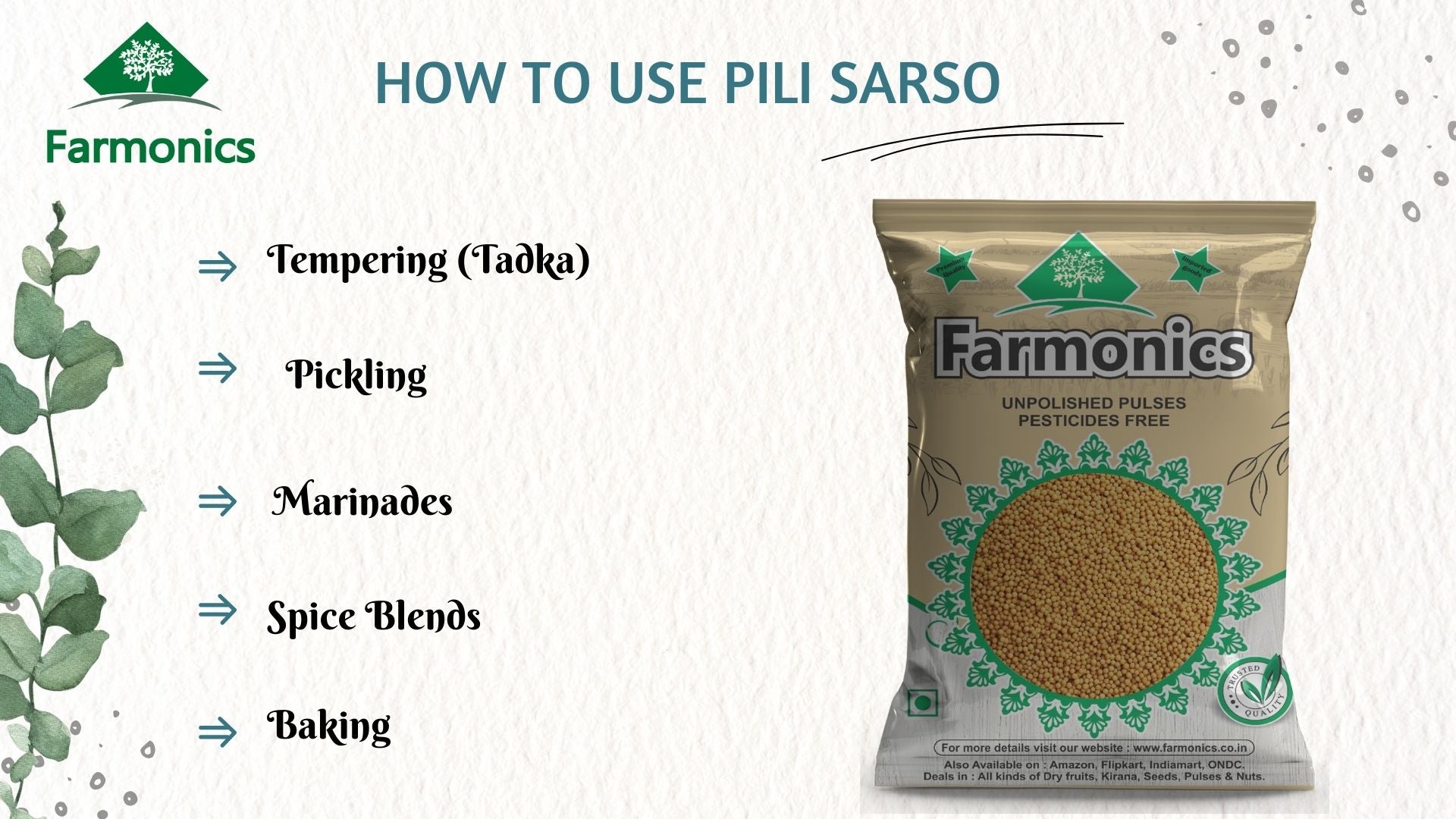 Here are the ways you shoudl choose how to use pilli sarso 