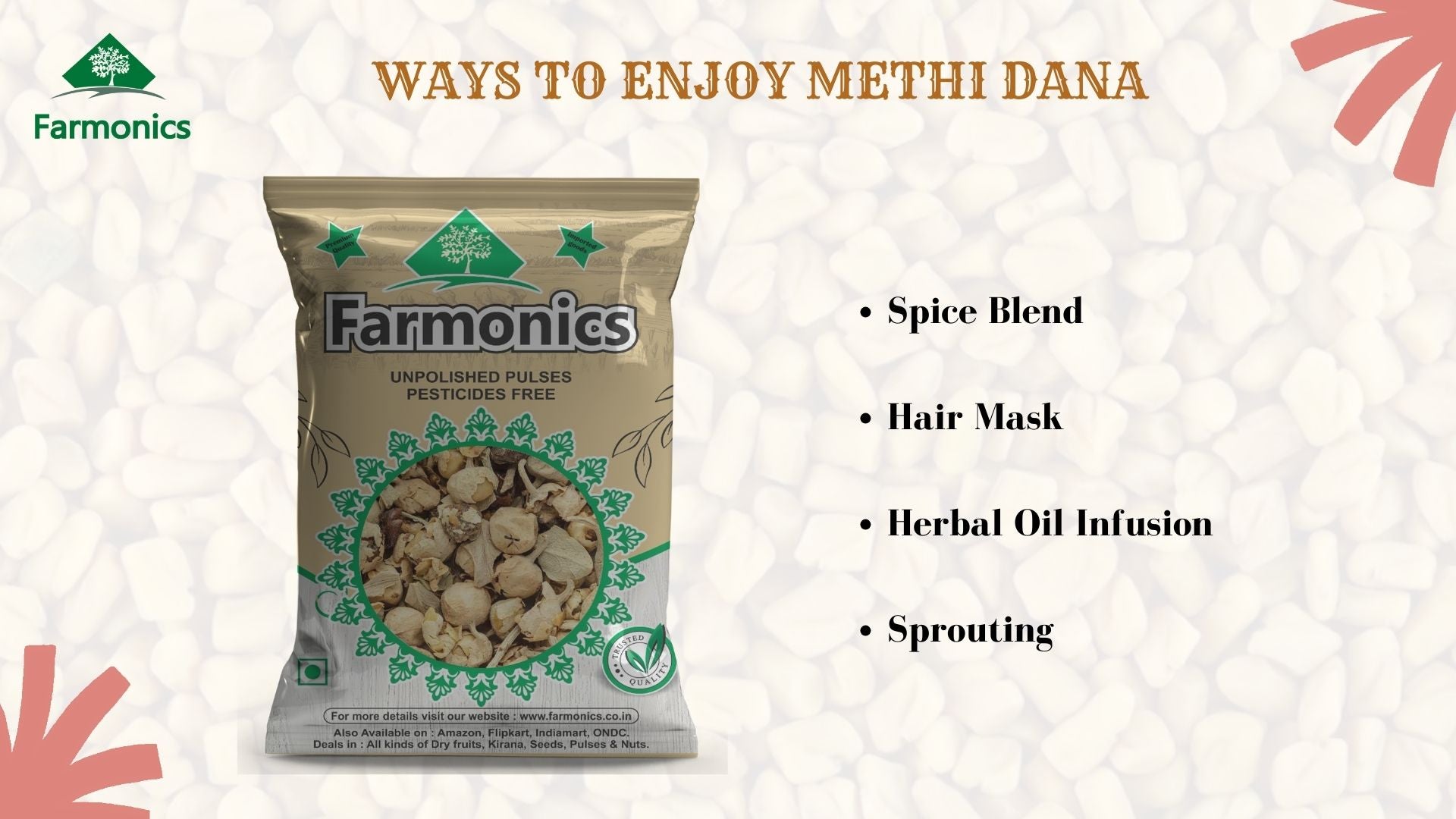 Ways in which you can enjoy farmonics methi dana 