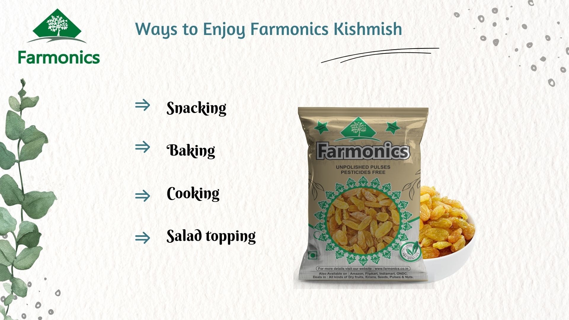 Ways in which you can use farmonics best quality   kishmish /Raisins