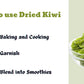 ways in which you can use Farmonics dry kiwi 